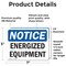 Signmission Energized Equipment OSHA Notice Sign, Vinyl Decal, 7in W x 5in L, 2PK OS-2PACK-NS-D-57-L-12043 - alternate 2